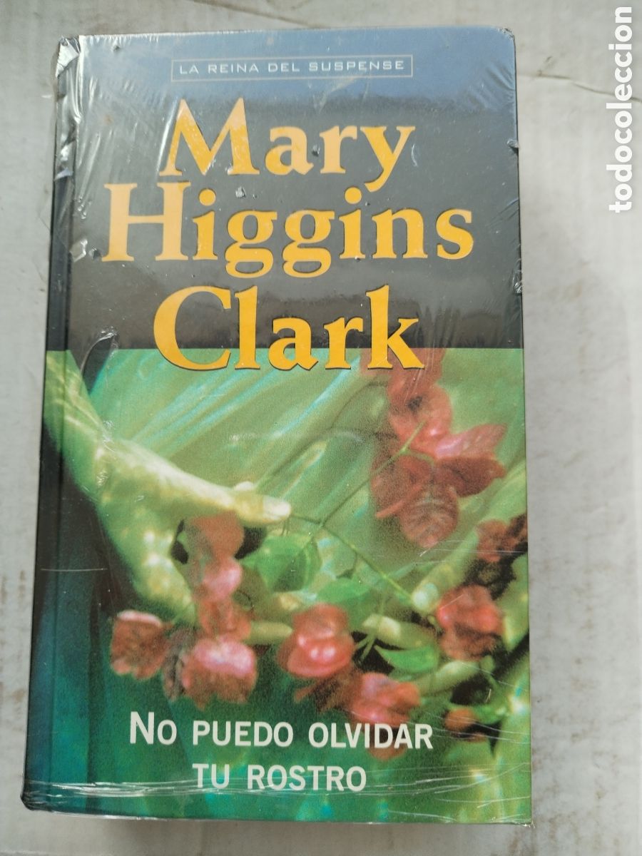 Libros de segunda mano: NO PUEDO OLVIDAR TU ROSTRO/MARY HIGGINS CLARK