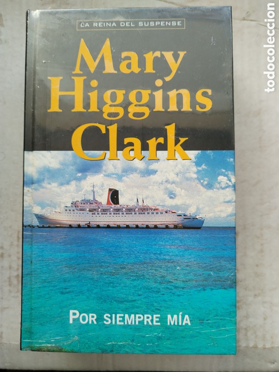 Libros de segunda mano: POR SIEMPRE MIA/MARY HIGGINS CLARK