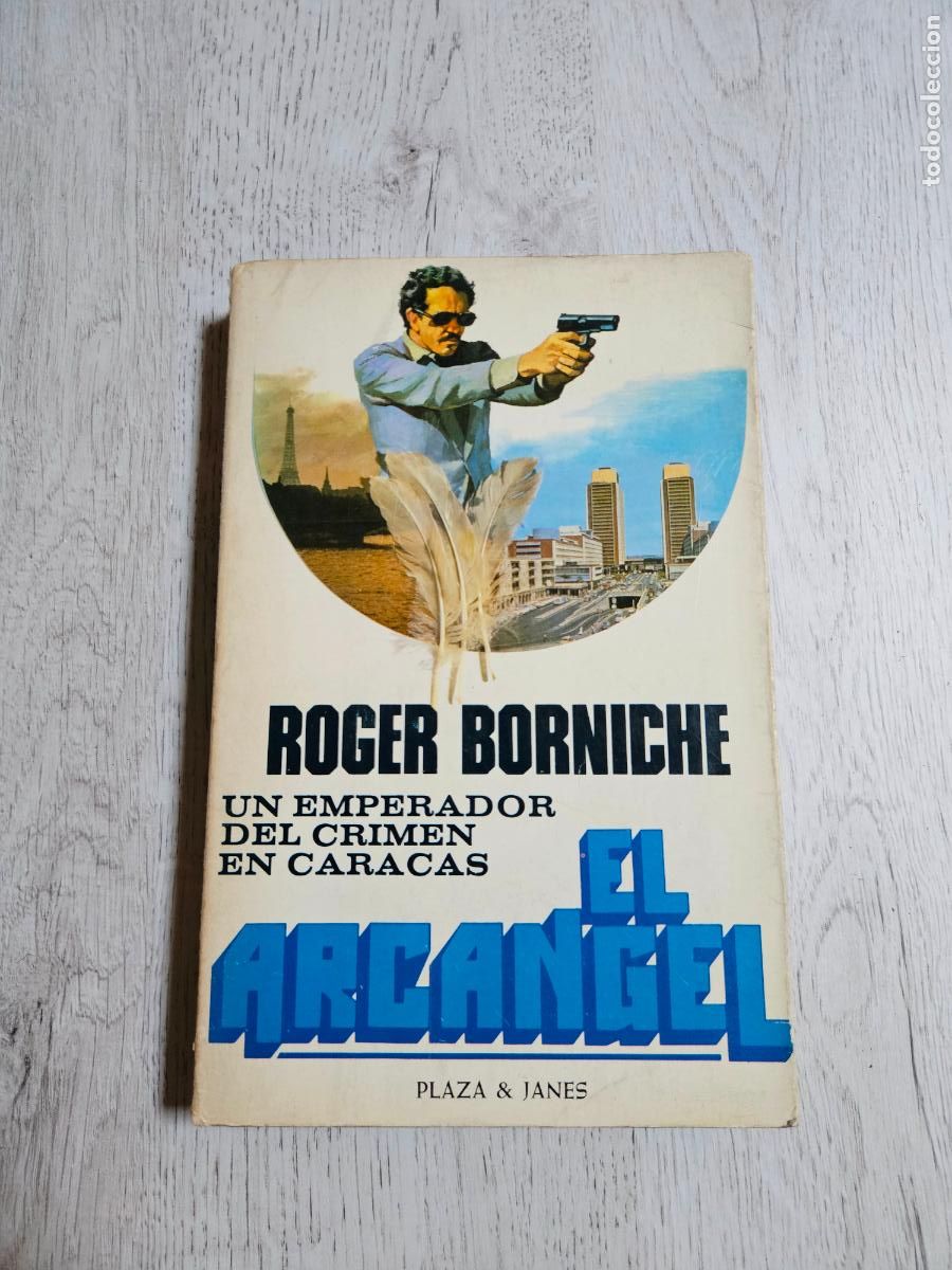Libros de segunda mano: EL ARCANGEL - ROGER BORNICHE - PLAZA & JAN&Eacute;S 1981 (1&ordf; ed.)