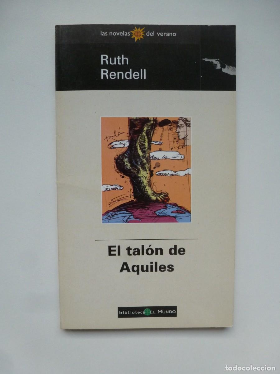 Libros de segunda mano: EL TAL&Oacute;N DE AQUILES. RUTH RENDELL. COLECCI&Oacute;N LAS NOVELAS DEL VERANO N&ordm; 70