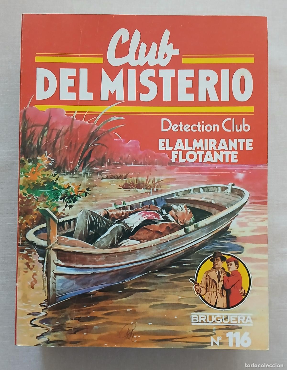 Libros de segunda mano: CLUB MISTERIO N&ordm; 116 DETECTION CLUB EL ALMIRANTE FLOTANTE 1983 BRUGUERA
