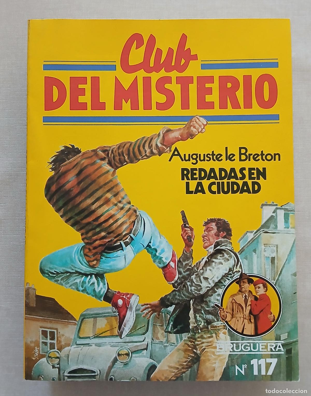 Libros de segunda mano: CLUB MISTERIO N&ordm; 117 AUGUSTE LE BRETON REDADAS EN LA CIUDAD 1983 BRUGUERA