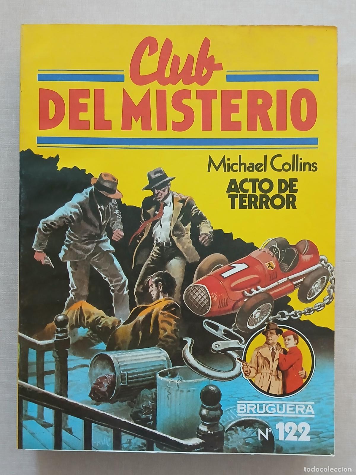 Libros de segunda mano: CLUB MISTERIO N&ordm; 122 MICHAEL COLLINS ACTO DE TERROR 1983 BRUGUERA