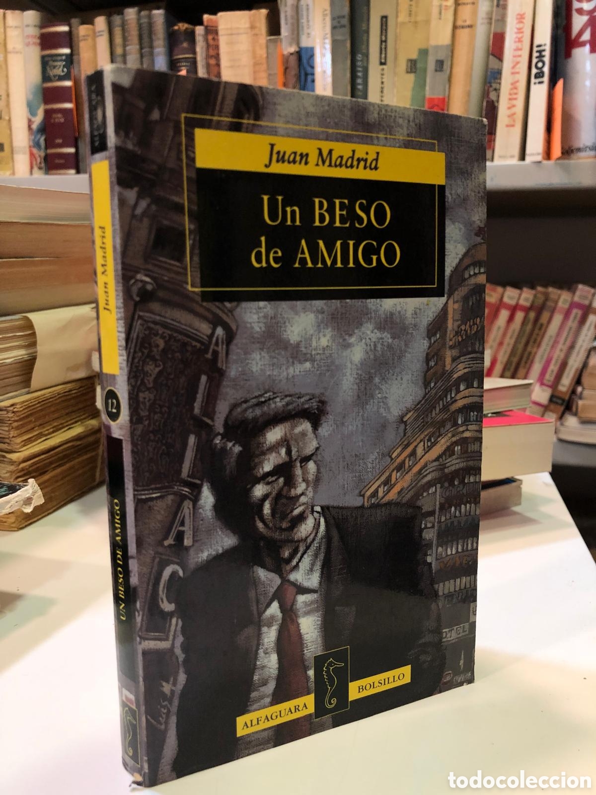 Gebrauchte B&uuml;cher: Un beso de amigo - Juan Madrid