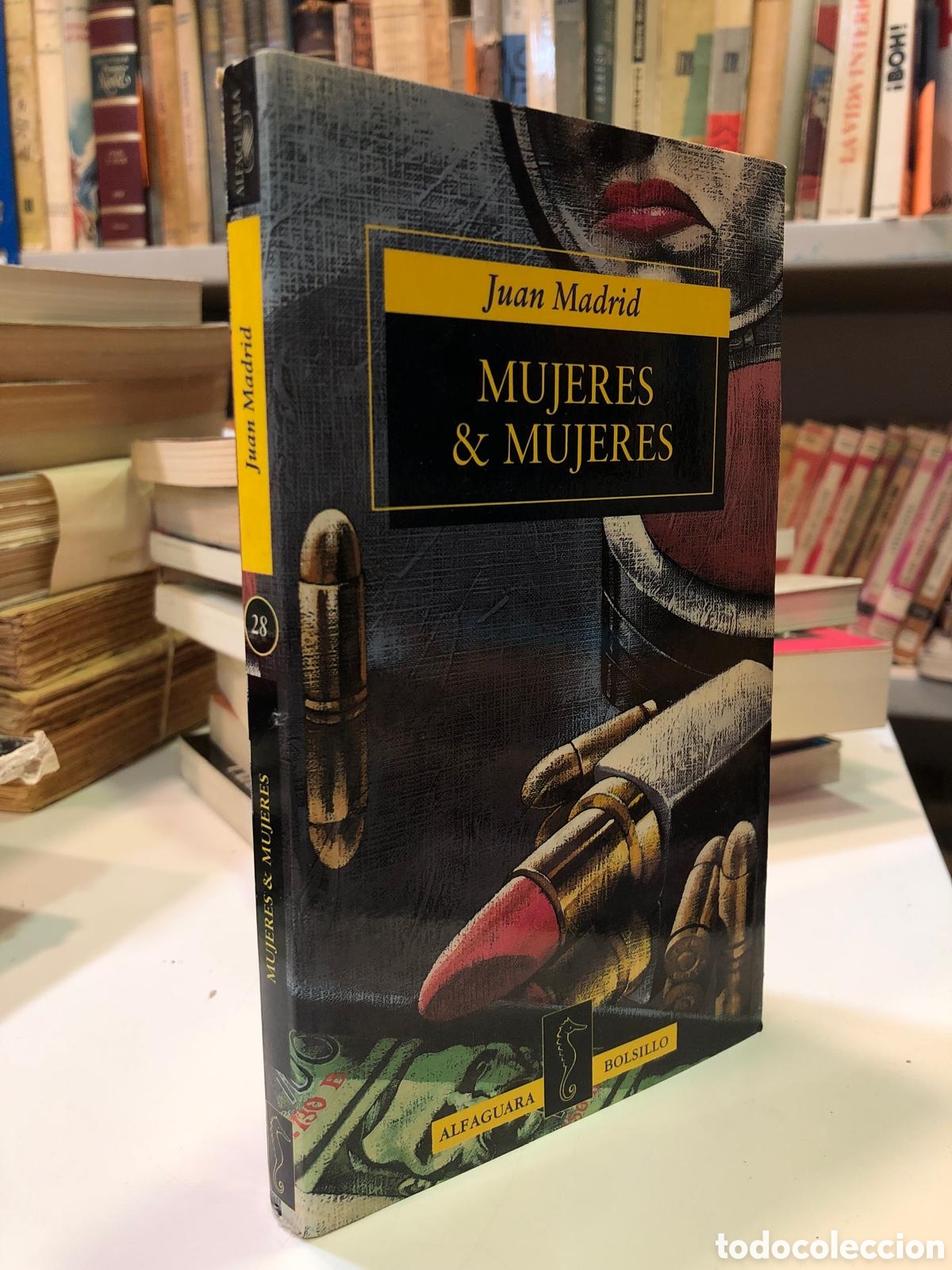 Second hand books: Mujeres & mujeres - Juan Madrid