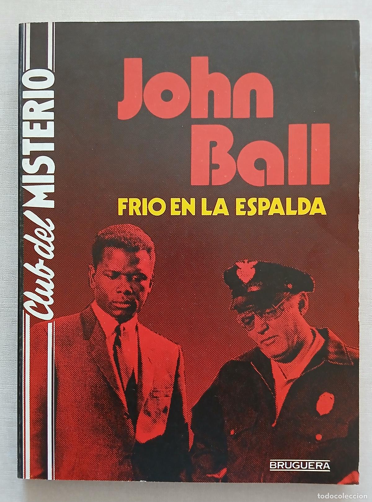 Libros de segunda mano: CLUB MISTERIO N&ordm; 139 JOHN BALL FRIO EN LA ESPALDA 1984 BRUGUERA