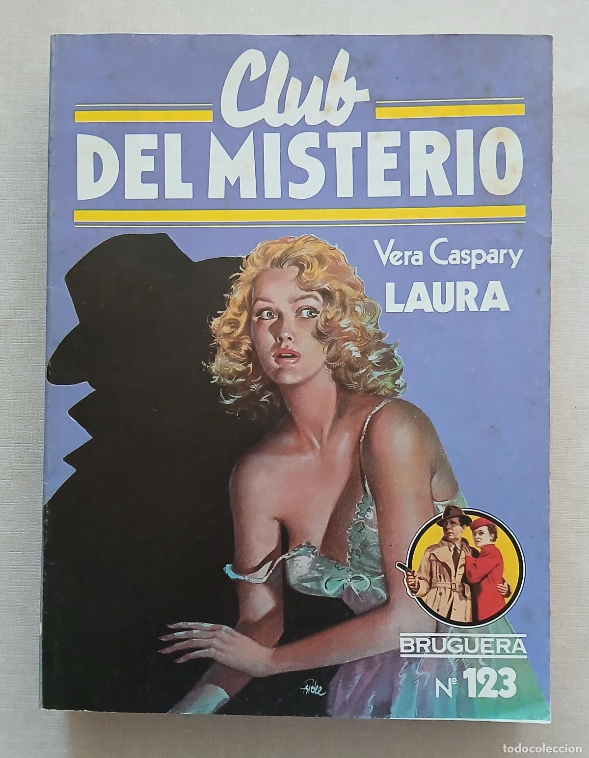 Libros de segunda mano: CLUB MISTERIO N&ordm; 123 VERA CASPARY LAURA 1983 BRUGUERA
