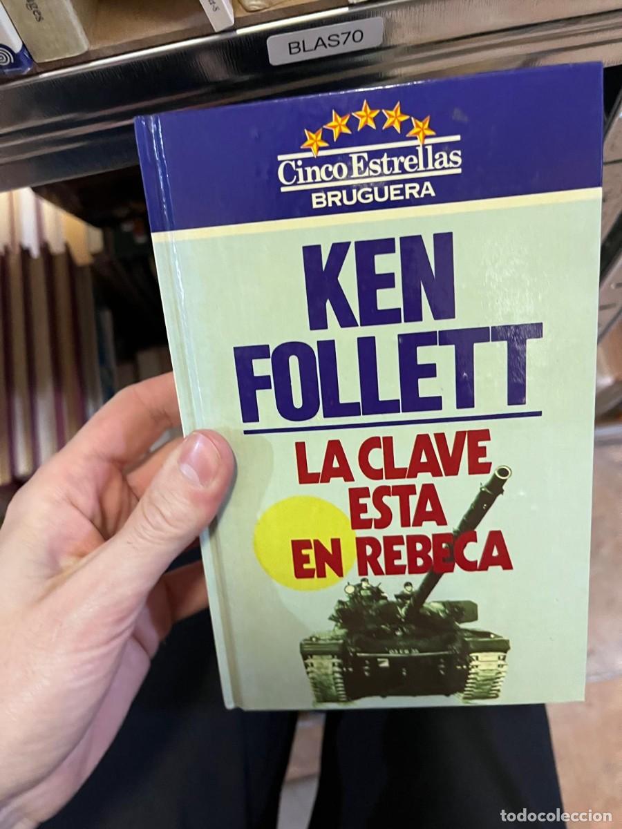 Libros de segunda mano: BLAS70 + La clave est&aacute; en Rebeca &mdash; Ken Follett &mdash; Bruguera &mdash;