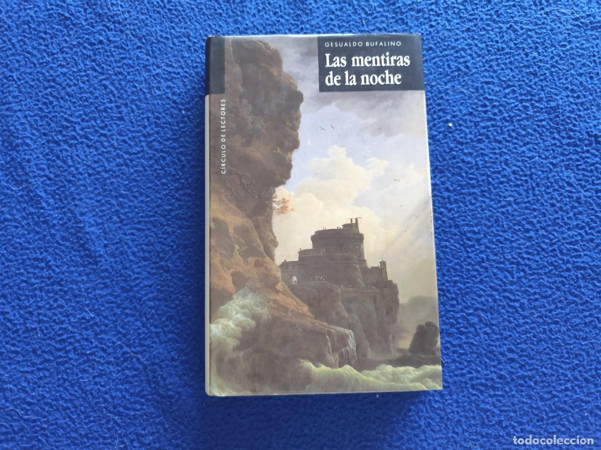 Libros de segunda mano: Las Mentiras de la Noche Gesualdo Bufalino Circulo de Lectores 1990