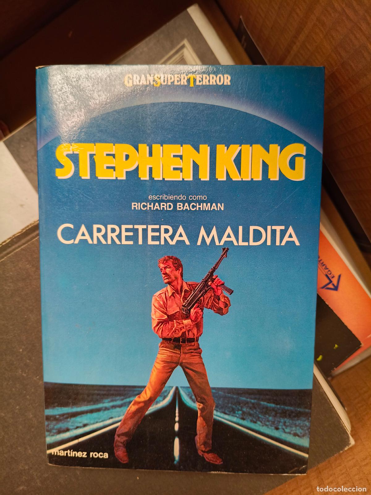 Libros de segunda mano: STEPHEN KING - CARRETERA MALDITA