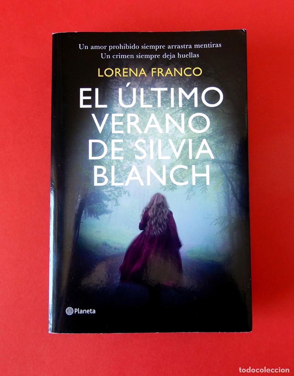 Libros de segunda mano: EL ULTIMO VERANO DE SILVIA BLANCH - LORENA FRANCO - 1&ordm; EDIC. 2020 - PLANETA - NUEVO