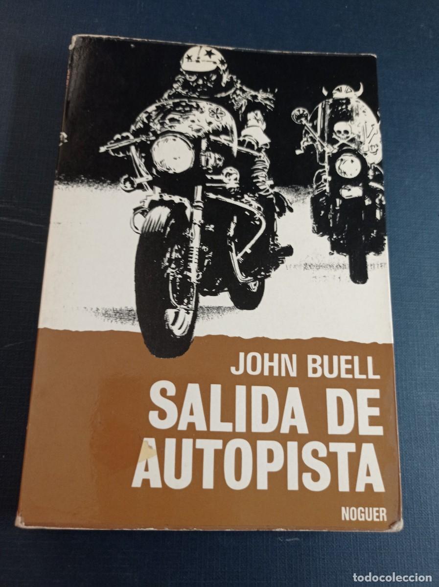 Libros de segunda mano: SALIDA DE AUTOPISTA. JOHN BUELL. ESFINGE N&ordm; 33. NOGUER, 1974. ENRIQUE DE OBREG&Oacute;N. ENRIC SI&Oacute;. +++++