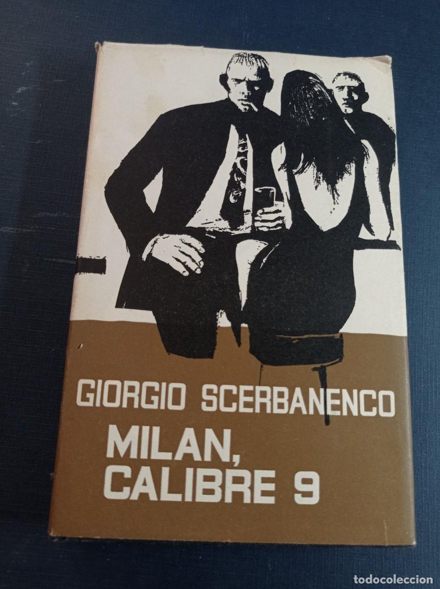 Gebrauchte B&uuml;cher: MILAN, CALIBRE 9. GIORGIO SCERBANENCO. ESFINGE N&ordm; 13. NOGUER, 1970. RIERA ROJAS. FERNANDO GUTI&Eacute;RREZ