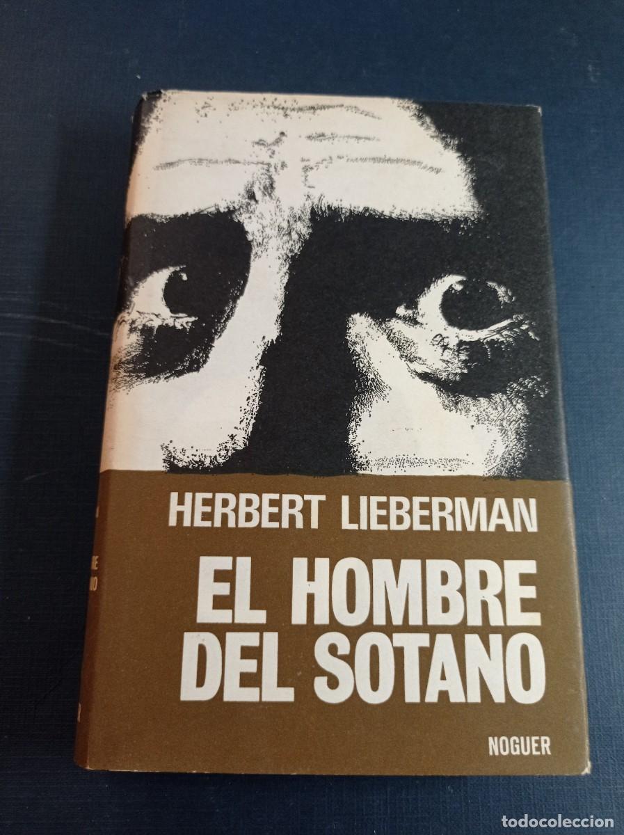 Livres d'occasion: EL HOMBRE DEL S&Oacute;TANO. HERBERT LIEBERMAN. ESFINGE N&ordm; 23. NOGUER, 1972. MARY ROWE. RIERA ROJAS +++