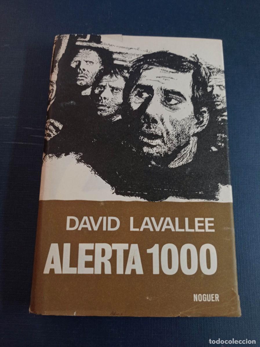 Libros de segunda mano: ALERTA 1000. DAVID LAVALLEE. ESFINGE N&ordm; 21. NOGUER, 1972. MARY ROWE, G. LAGARRIGA. RIERA ROJAS +++