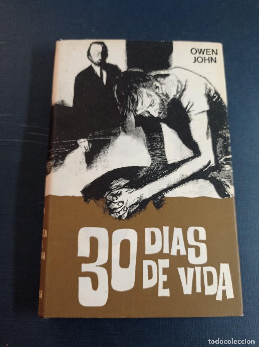 Second hand books: 30 D&Iacute;AS DE VIDA. OWEN JOHN. ESFINGE N&ordm; 7. NOGUER, 1973. MAR&Iacute;A LUISA BORR&Aacute;S. RIERA ROJAS +++