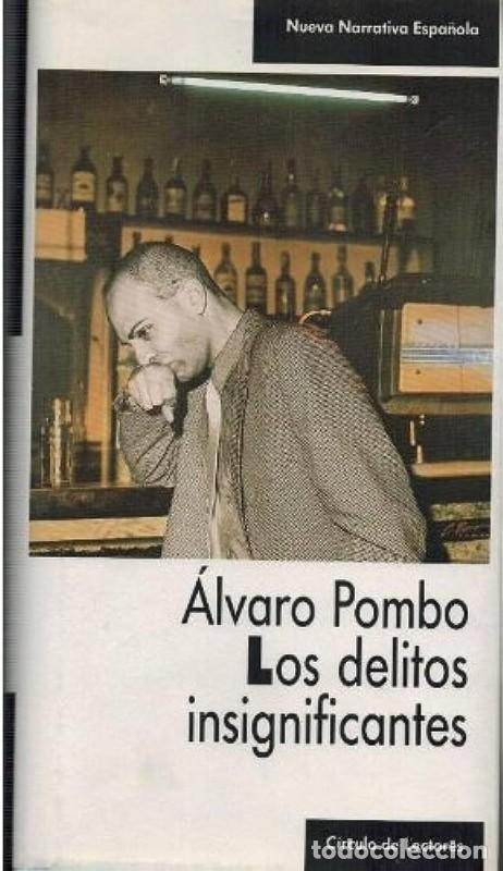 Libri di seconda mano: Los delitos insignificantes - &Aacute;lvaro Pombo - C&iacute;rculo de Lectores - 1986