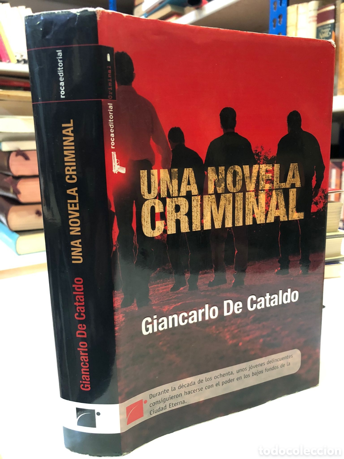 Gebrauchte B&uuml;cher: Una novela criminal - Giancarlo De Cataldo