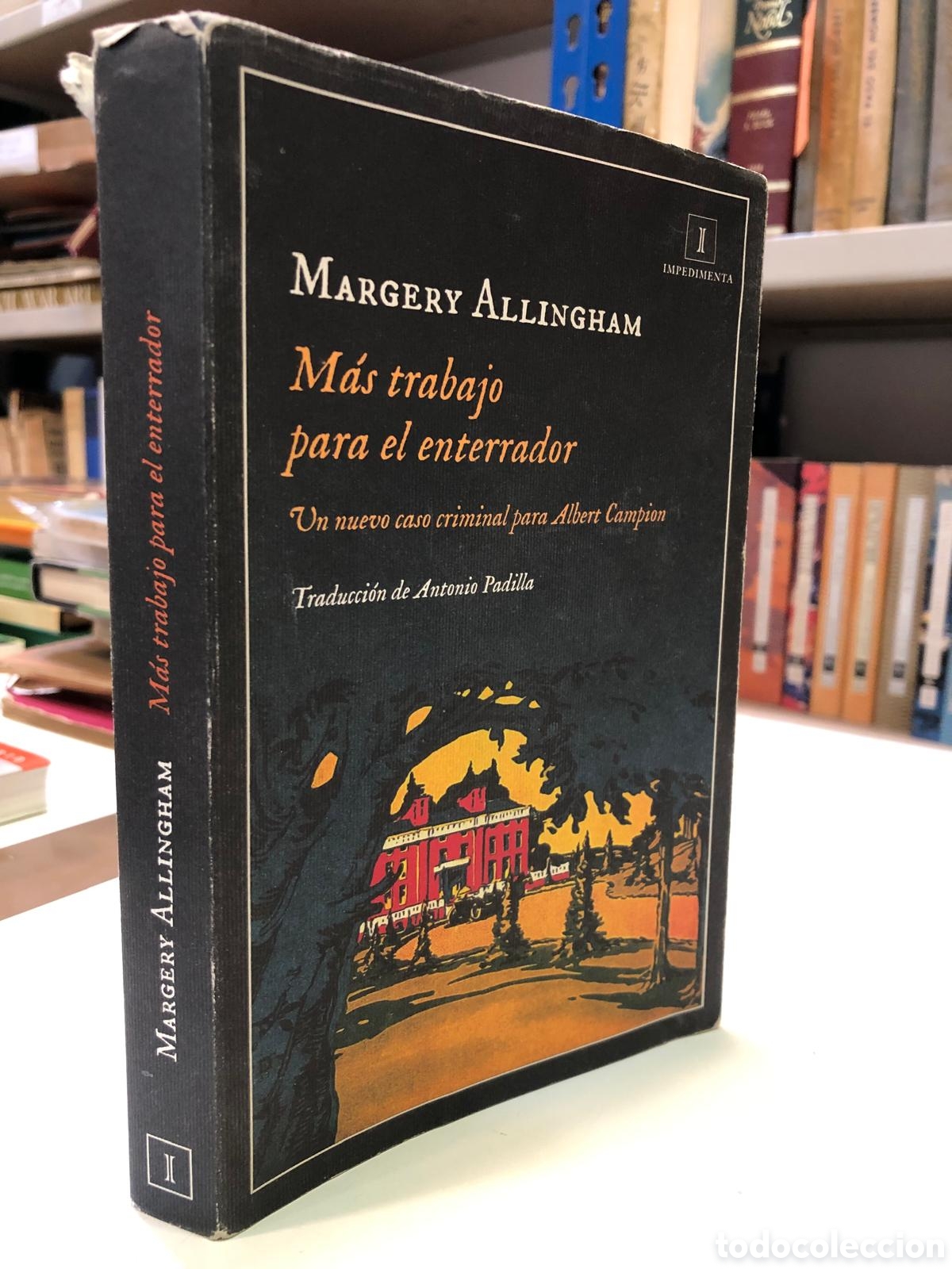 Second hand books: M&aacute;s trabajo para el enterrador. Un nuevo caso criminal para Albert Campion - Margery Allingham