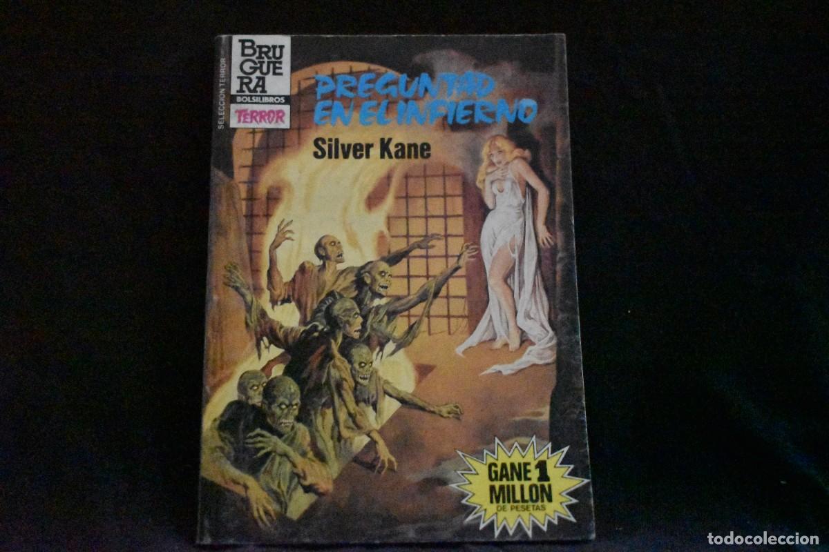 Libros de segunda mano: SELECCI&Oacute;N TERROR N&ordm; 602. PREGUNTAD EN EL INFIERNO. SILVER KANE BOLSILIBROS BRUGUERA