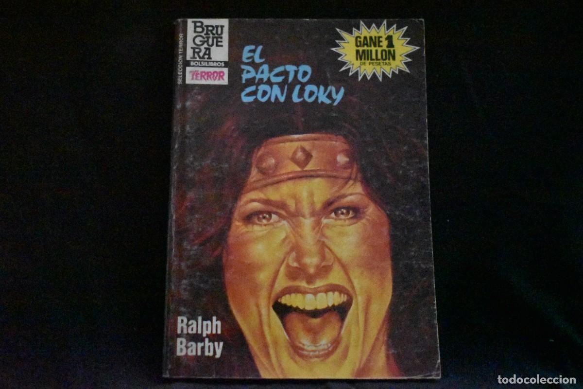 Libros de segunda mano: SELECCI&Oacute;N TERROR N&ordm; 601. EL PACTO CON LOKY. RALPH BARBY BOLSILIBROS BRUGUERA