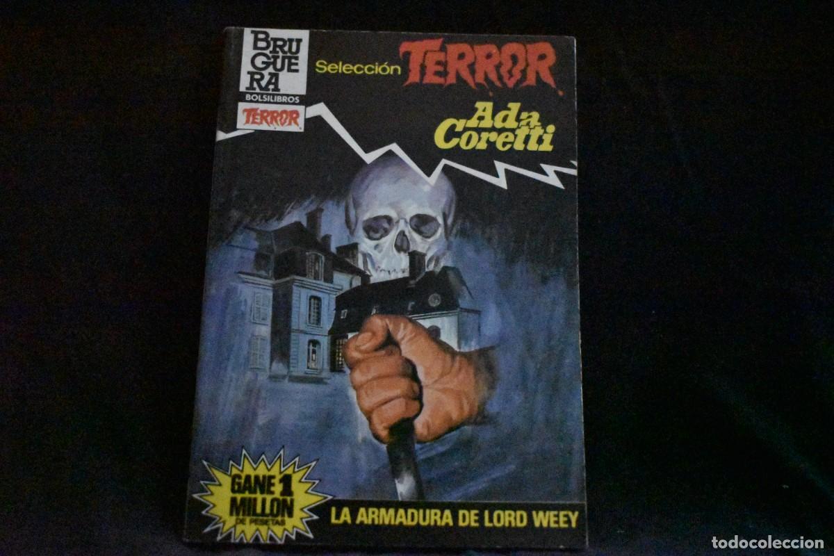 Libros de segunda mano: SELECCI&Oacute;N TERROR N&ordm; 600. LA ARMADURA DE LORD WEEY. ADA CORETTI BOLSILIBROS BRUGUERA