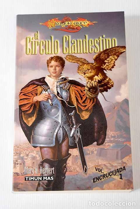 Libros de segunda mano: El C&iacute;rculo Clandestino - Herbert, Mary H. - Editorial Timun Mas - Dragonlanc, N&ordm; 9115