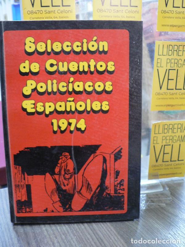 Libros de segunda mano: Selecci&oacute;n de cuentos polic&iacute;acos espa&ntilde;oles 1974 - Ediciones Marte