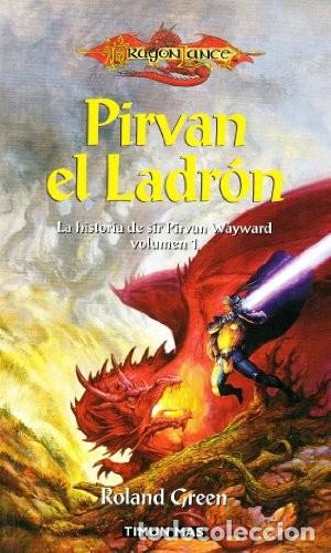 Libros de segunda mano: Pirvan, el Ladr&oacute;n - Green - Editorial Timun Mas - Dragon Lance, N&ordm; 1