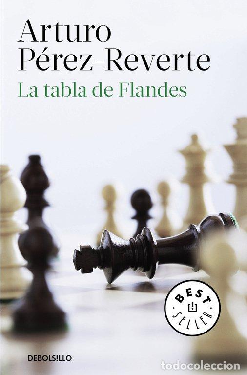 Libros de segunda mano: La Tabla de Flandes - P&eacute;rez-Reverte - Debolsillo - Best Seller, 4063