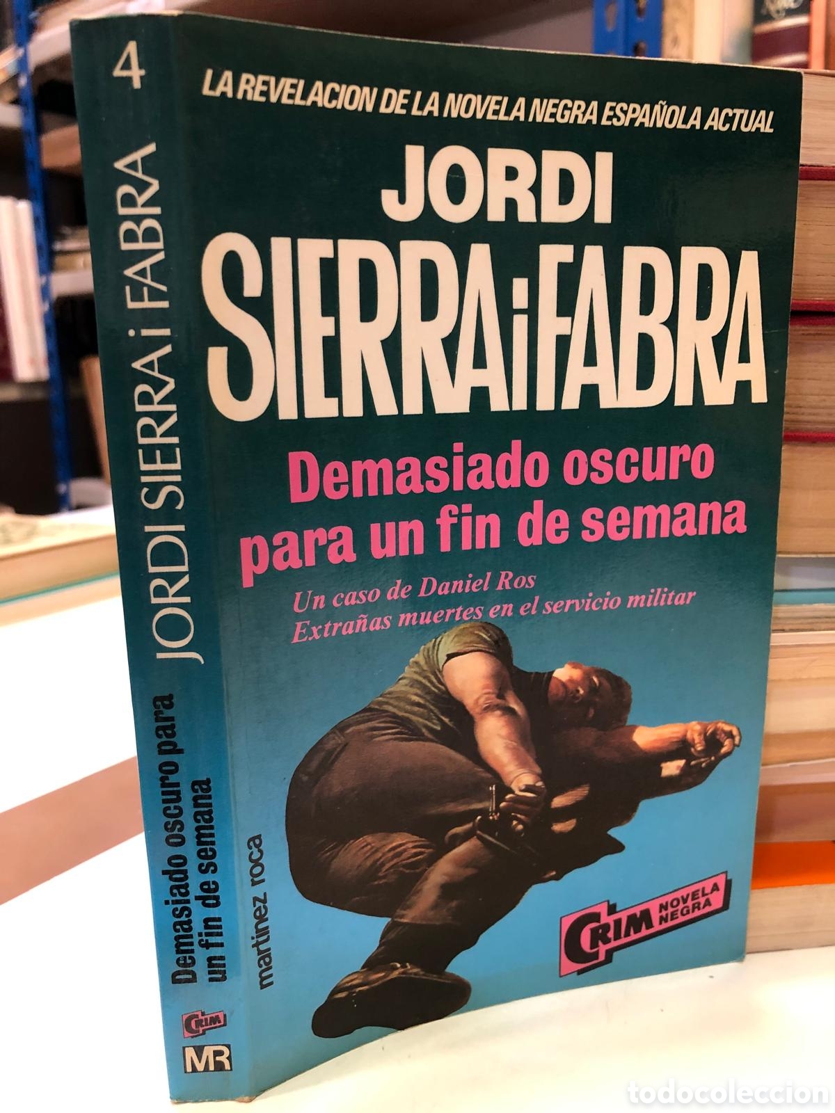 Second hand books: Demasiado oscuro para un fin de semana - Jordi Sierra i Fabra