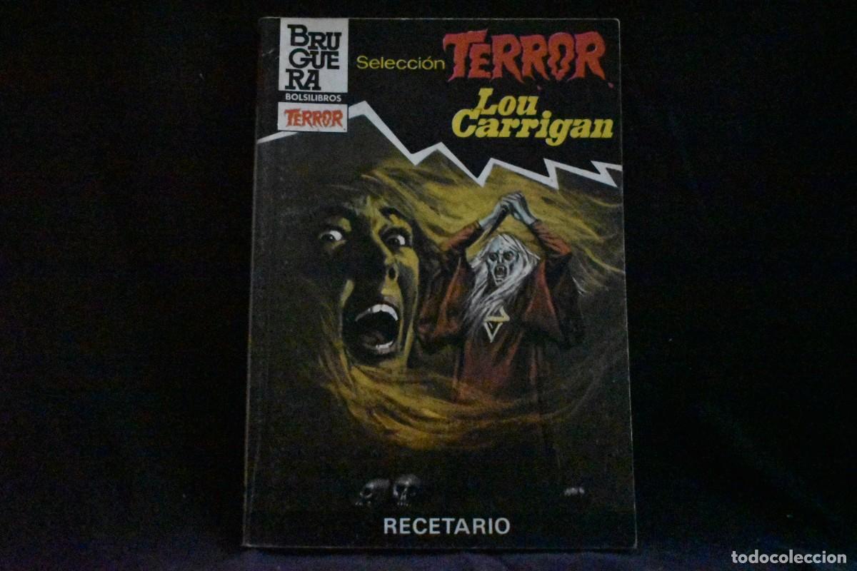 Libros de segunda mano: SELECCI&Oacute;N TERROR N&ordm; 596. RECETARIO. LOU CARRIGAN BOLSILIBROS BRUGUERA