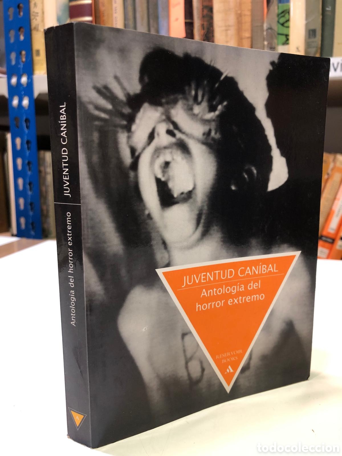 Gebrauchte B&uuml;cher: Juventud can&iacute;bal. Antolog&iacute;a del horror extremo - VV. AA.
