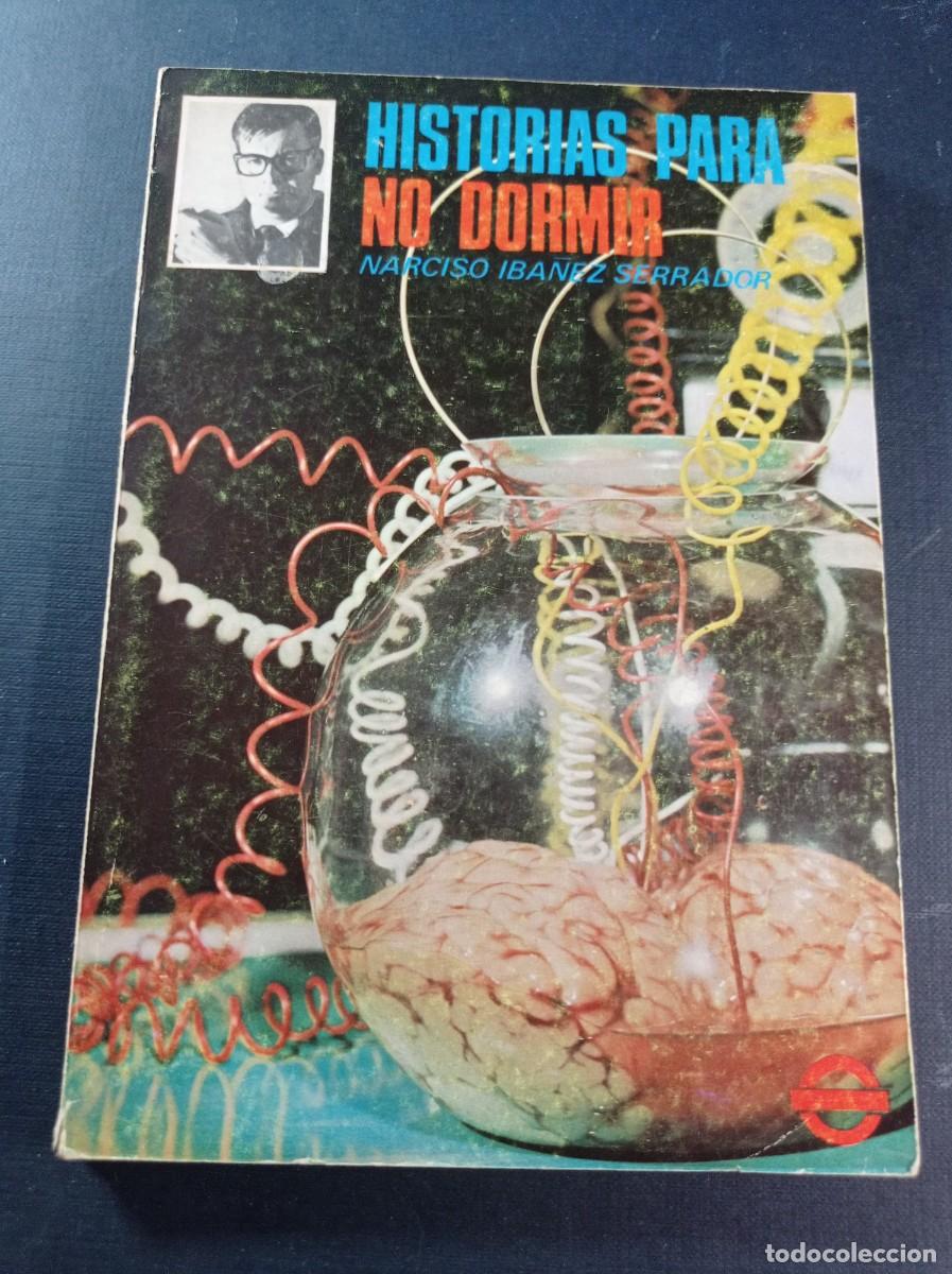 Libros de segunda mano: HISTORIAS PARA NO DORMIR VOLUMEN II, N&ordm; 4. NARCISO IB&Aacute;&Ntilde;EZ SERRADOR. VARIOS AUTORES VER FOTO &Iacute;NDICE +