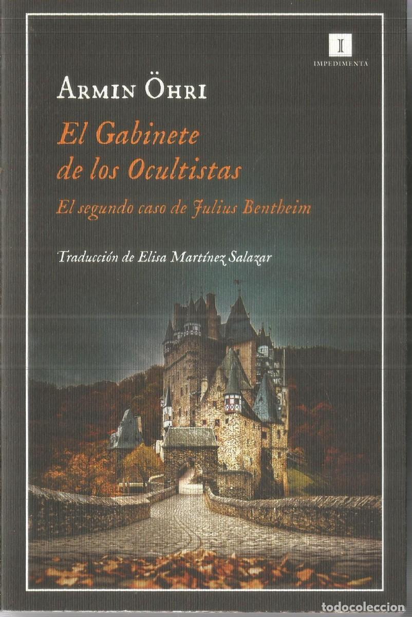 Livros em segunda m&atilde;o: ARMIN OHRI. EL GABINETE DE LOS OCULTISTAS. IMPEDIMENTA. PRIMERA EDICION