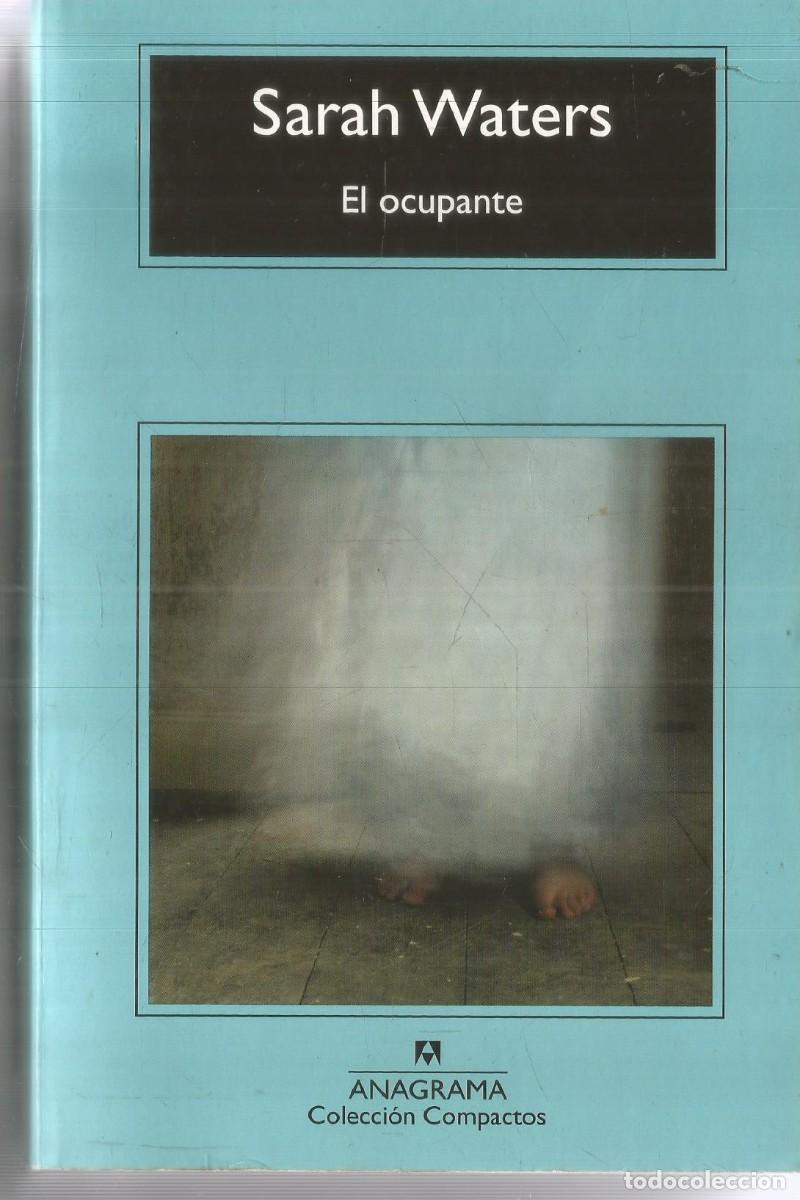 Libros de segunda mano: SARAH WATERS. EL OCUPANTE. ANAGRAMA.