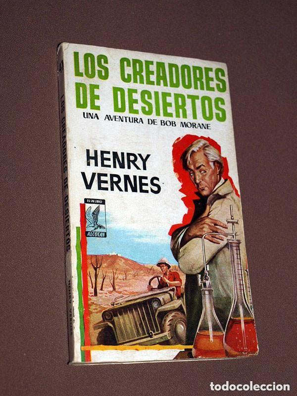 Libri di seconda mano: LOS CREADORES DE DESIERTOS. UNA AVENTURA DE BOB MORANE. Henry VERNES. ALCOT&Aacute;N N&ordm; 41. G.P. 1958 +++
