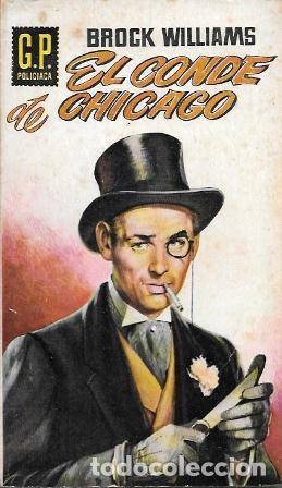 Libros de segunda mano: EL CONDE DE CHICAGO - COLECCI&Oacute;N G.P. POLICIACA N&ordm; 16 - WILLIAMS, BROCK - A-NOVPOL-1111