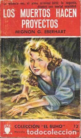 Libros de segunda mano: LOS MUERTOS HACEN PROYECTOS - COLECCI&Oacute;N G.P. POLICIACA N&ordm; 40 - G. EBERHART, MIGNON - A-NOVPOL-1112