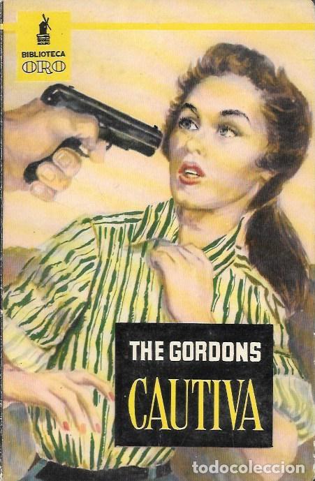 Gebrauchte B&uuml;cher: CAUTIVA - BIBLIOTECA ORO SERIE AMARILLA N&ordm; 373 - THE GORDONS - A-BIBLIORO-338