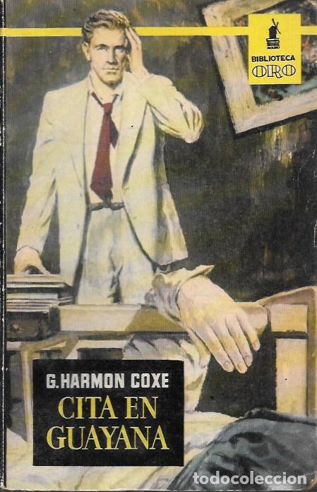 Gebrauchte B&uuml;cher: CITA EN GUAYANA - BIBLIOTECA ORO SERIE AMARILLA N&ordm; 375 - G. HARMON COXE - A-BIBLIORO-339