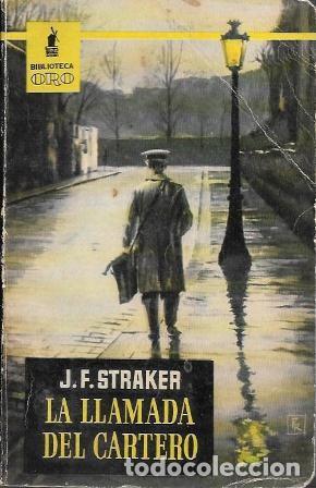 Gebrauchte B&uuml;cher: LA LLAMADA DEL CARTERO - BIBLIOTECA ORO SERIE AMARILLA N&ordm; 376 - J.F.STRAKER - A-BIBLIORO-340