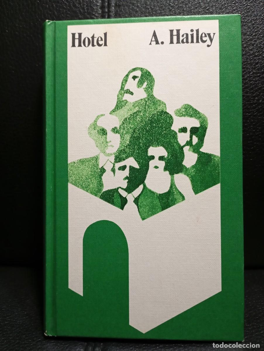 Libros de segunda mano: HOTEL - LIBRO - ARTHUR HAILEY - TAPA DURA - CIRCULO DE LECTORES - 1974