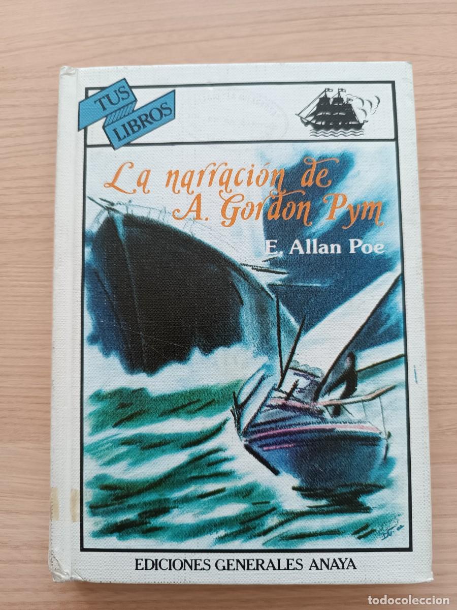 Gebrauchte B&uuml;cher: La narraci&oacute;n de Arthur Gordon Pym - Edgar Allan Poe. Anaya Tus Libros