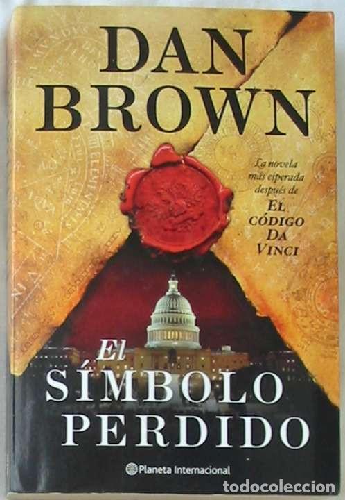 Second hand books: EL S&Iacute;MBOLO PERDIDO - DAN BROWN - ED. PLANETA 2011 - VER DESCRIPCI&Ograve;N