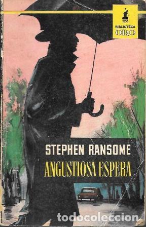Gebrauchte B&uuml;cher: ANGUSTIOSA ESPERA - BIBLIOTECA ORO SERIE AMARILLA N&ordm; 443 - RANSOME, STEPHEN - A-BIBLIORO-347