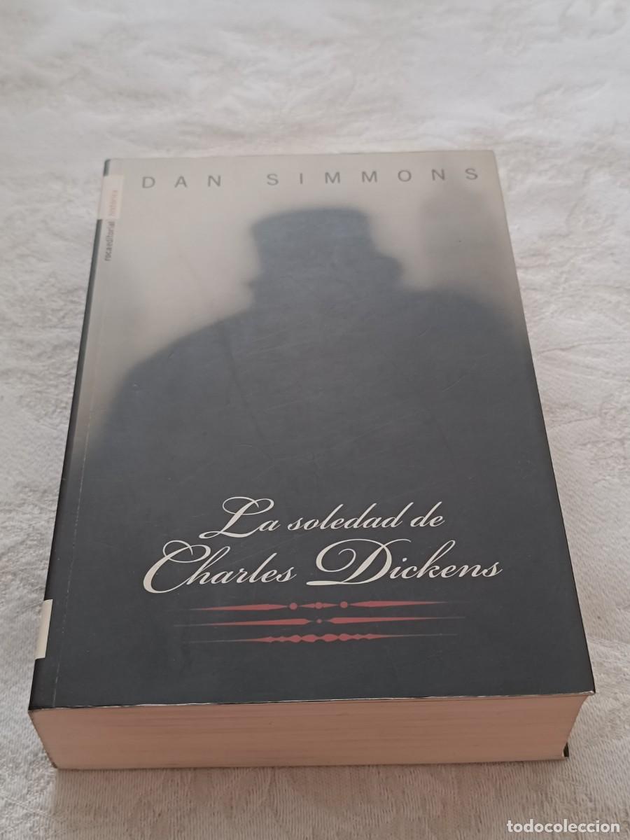Libros de segunda mano: La soledad de Charles Dickens de Dan Simmons