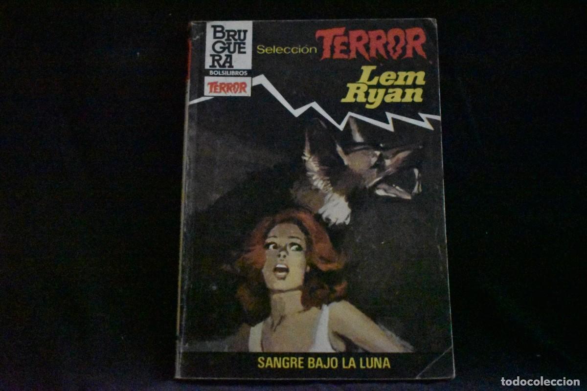 Libros de segunda mano: SELECCI&Oacute;N TERROR N&ordm; 587. SANGRE BAJO LA LUNA. LEM RYAN. BOLSILIBROS BRUGUERA
