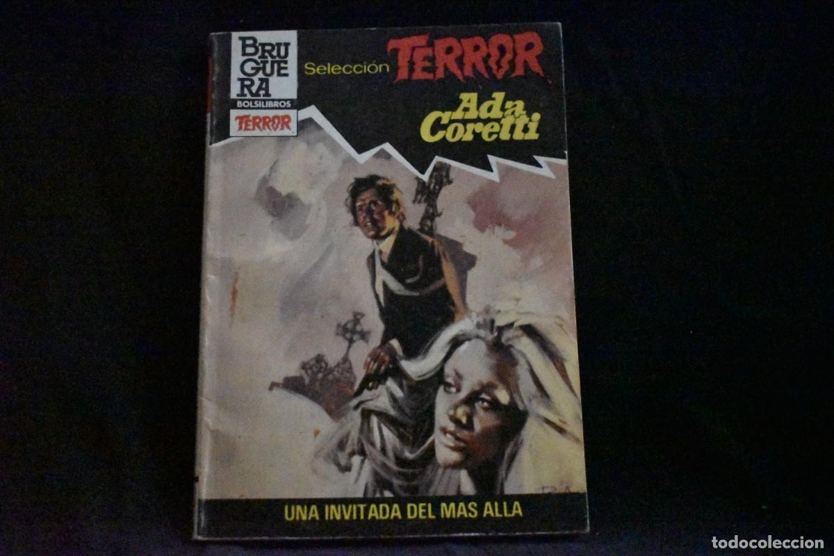 Libros de segunda mano: SELECCI&Oacute;N TERROR N&ordm; 585. UNA INVITADA DEL M&Aacute;S ALL&Aacute;. ADA CORETTI. BOLSILIBROS BRUGUERA