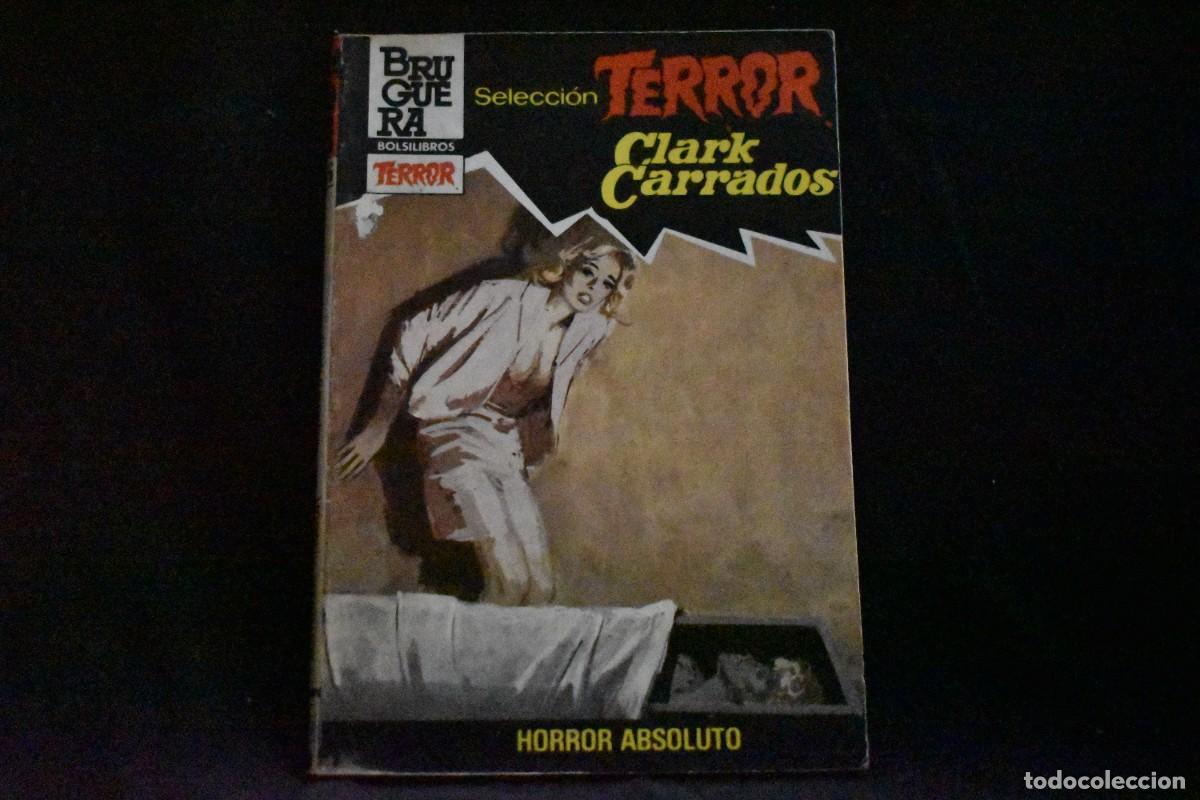 Libros de segunda mano: SELECCI&Oacute;N TERROR N&ordm; 576. HORROR ABSOLUTO. LOU CARRIGAN. BOLSILIBROS BRUGUERA